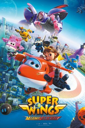 Super Wings: Máxima velocidad: sinopsis, tráiler, reparto y todo lo que necesitas saber