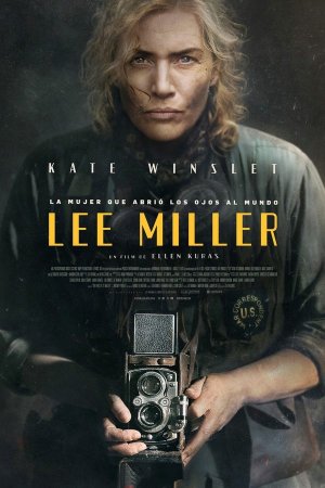 Lee Miller: sinopsis, tráiler, reparto y todo lo que necesitas saber