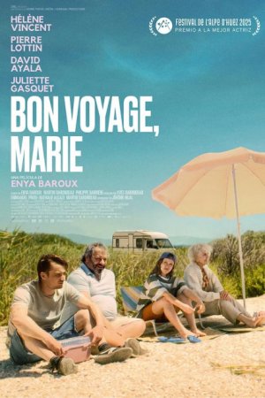 Bon voyage, Marie: sinopsis, tráiler, reparto y todo lo que necesitas saber